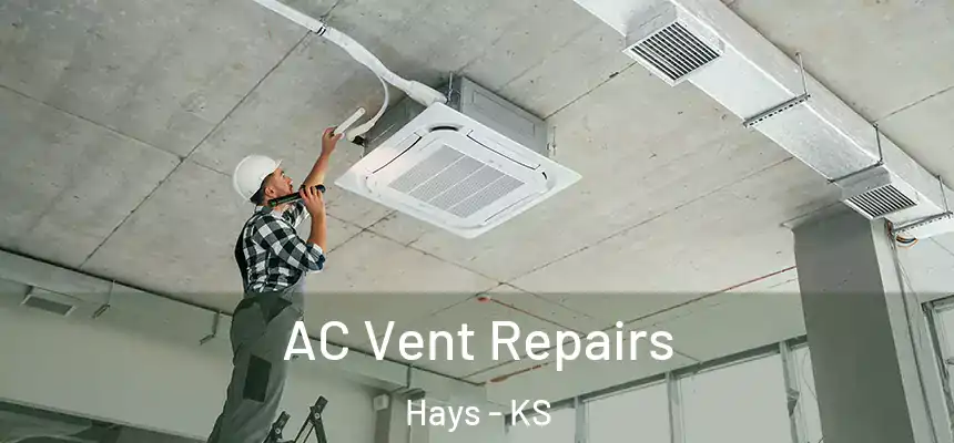  AC Vent Repairs Hays - KS