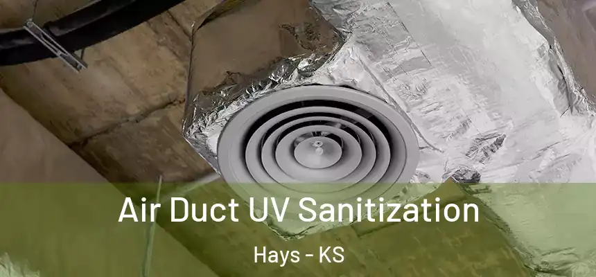  Air Duct UV Sanitization Hays - KS