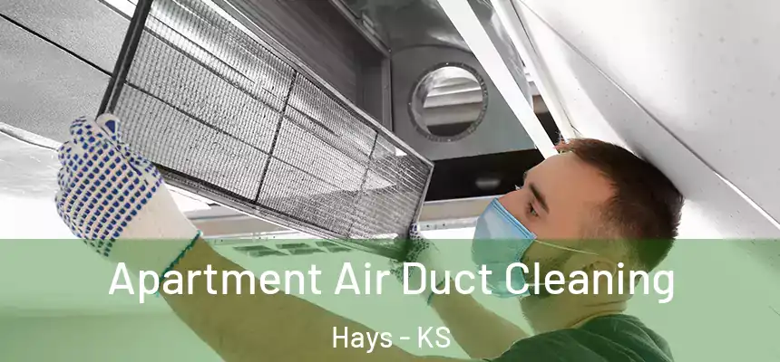  Apartment Air Duct Cleaning Hays - KS