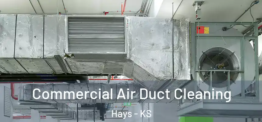  Commercial Air Duct Cleaning Hays - KS
